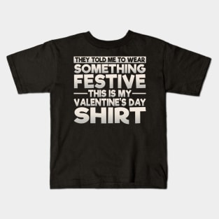 This Is My Festive Valentines Shirt Kids T-Shirt